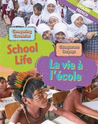 Abbildung von: Dual Language Learners: Comparing Countries: School Life (English/French) - Franklin Watts Ltd