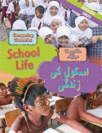 Enlarge image Cover: Dual Language Learners: Comparing Countries: School Life (English/Urdu) - Franklin Watts Ltd