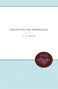 Enlarge image Cover: Discipline for Democracy - The University of North Carolina Press