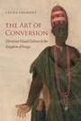 Cover: The Art of Conversion - The University of North Carolina Press