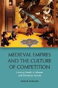 Cover: Medieval Empires and the Culture of Competition - Edinburgh University Press