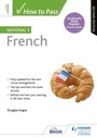Cover: How to Pass National 5 French, Second Edition - Hodder Gibson