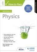 Cover: How to Pass National 5 Physics, Second Edition - Hodder Gibson