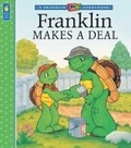 Cover: Franklin Makes a Deal - Kids Can Press