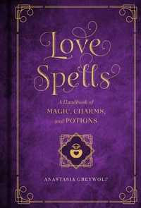 Enlarge image Cover: Love Spells: Volume 2 - Wellfleet Press