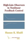 Cover: High-Gain Observers in Nonlinear Feedback Control - Society for Industrial & Applied Mathematics,U.S.