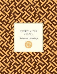 Abbildung von: Twelve Years a Slave: Volume 55 - Race Point Publishing