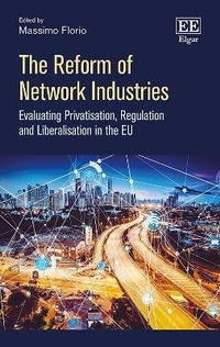 Enlarge image Cover: The Reform of Network Industries - Edward Elgar Publishing
