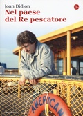 Cover: Nel paese del Re pescatore - La cultura;Il Saggiatore
