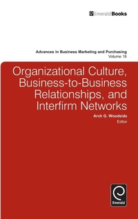 Abbildung von: Organizational Culture, Business-to-Business Relationships, and Interfirm Networks - Emerald Group Publishing Limited