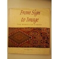 Abbildung von: From Sign to Image: The Moroccan Carpet - LAK International,Morocco