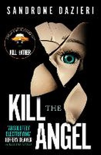 Enlarge image Cover: Kill the Angel - Simon & Schuster Ltd