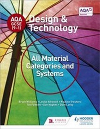 Enlarge image Cover: AQA GCSE (9-1) Design and Technology: All Material Categories and Systems - Hodder Education