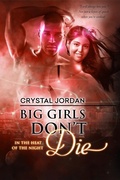 Cover: Big Girls Don't Die - In the Heat of the Night;Entangled: Select Otherworld