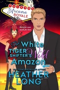 Cover: The White Tiger Shifter's Wild Amazon - Entangled: Select Otherworld