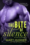 Cover: The Bite of Silence - Biting Love Series;Entangled: Select Otherworld