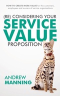 Cover: (Re)Consider your Service Value Proposition - Professional Service Management (UK) Ltd