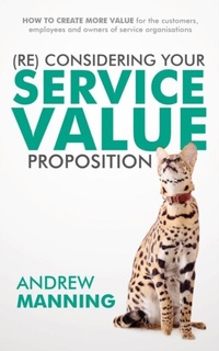 Enlarge image Cover: (Re)Consider your Service Value Proposition - Professional Service Management (UK) Ltd