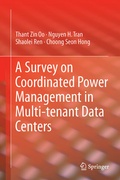 Cover: A Survey on Coordinated Power Management in Multi-Tenant Data Centers - Springer