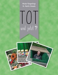 Abbildung von: Tot und jetzt? - BoD - Books on Demand