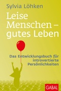 Cover: Leise Menschen - gutes Leben - GABAL