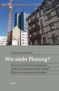 Cover: Wie wirkt Planung? - Rohn, Dorothea