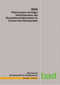 Abbildung von: RIVA Risikoanalyse wichtiger Verkehrsachsen des Bundesfernstraßennetzes im Kontext des Klimawandels - Fachverlag NW in Carl Ed. Schünemann KG