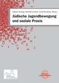 Cover: J&uuml;dische Jugendbewegung und soziale Praxis - Schulz-Kirchner