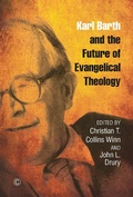 Cover: Karl Barth and the Future of Evangelical Theology - James Clarke & Co Ltd