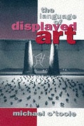 Cover: The Language of Displayed Art - Continuum International Publishing Group Ltd.