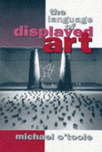 Enlarge image Cover: The Language of Displayed Art - Continuum International Publishing Group Ltd.