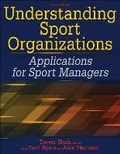 Cover: Understanding Sport Organizations - Human Kinetics