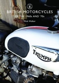 Cover: British Motorcycles of the 1960s and '70s - Shire Publications