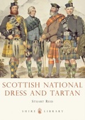 Cover: Scottish National Dress and Tartan - Shire Publications