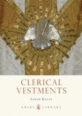 Cover: Clerical Vestments - Shire Publications
