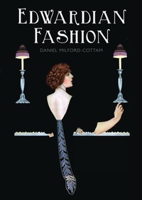 Abbildung von: Edwardian Fashion - Shire Publications