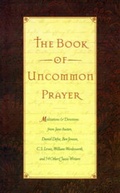 Cover: The Book of Uncommon Prayer - W Publishing Group