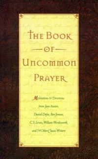 Enlarge image Cover: The Book of Uncommon Prayer - W Publishing Group