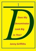 Cover: Does My Denominator Look Big in This? - Lulu.com