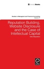 Cover: Reputation Building, Website Disclosure & The Case of Intellectual Capital - Emerald Group Publishing Limited