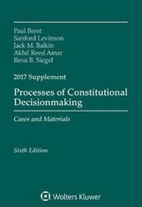 Enlarge image Cover: Processes of Constitutional Decisionmaking - Aspen Publishers