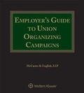 Cover: Employer's Guide to Union Organizing Campaigns - Aspen Publishers Inc.,U.S.