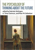 Cover: The Psychology of Thinking about the Future - Guilford Press