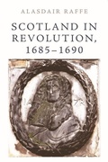 Cover: Scotland in Revolution, 1685-1690 - Edinburgh University Press