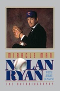 Cover: MIRACLE MAN: NOLAN RYAN - Thomas Nelson Publishers