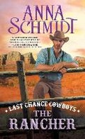 Cover: Last Chance Cowboys: The Rancher - Sourcebooks Casablanca