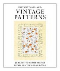 Abbildung von: Instant Wall Art - Vintage Patterns - Adams Media Corporation