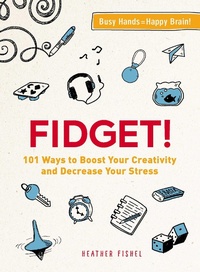 Abbildung von: Fidget! - Adams Media Corporation