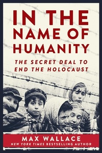 Enlarge image Cover: In the Name of Humanity - Skyhorse Publishing