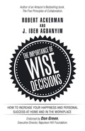 Cover: The Importance of Wise Decisions - iUniverse